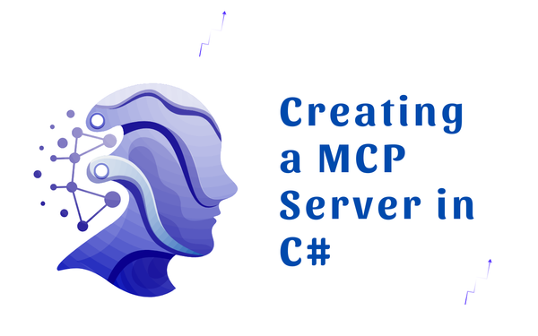 Building an MCP Server with C# and .NET 8: A Smart Gateway for AI Integration